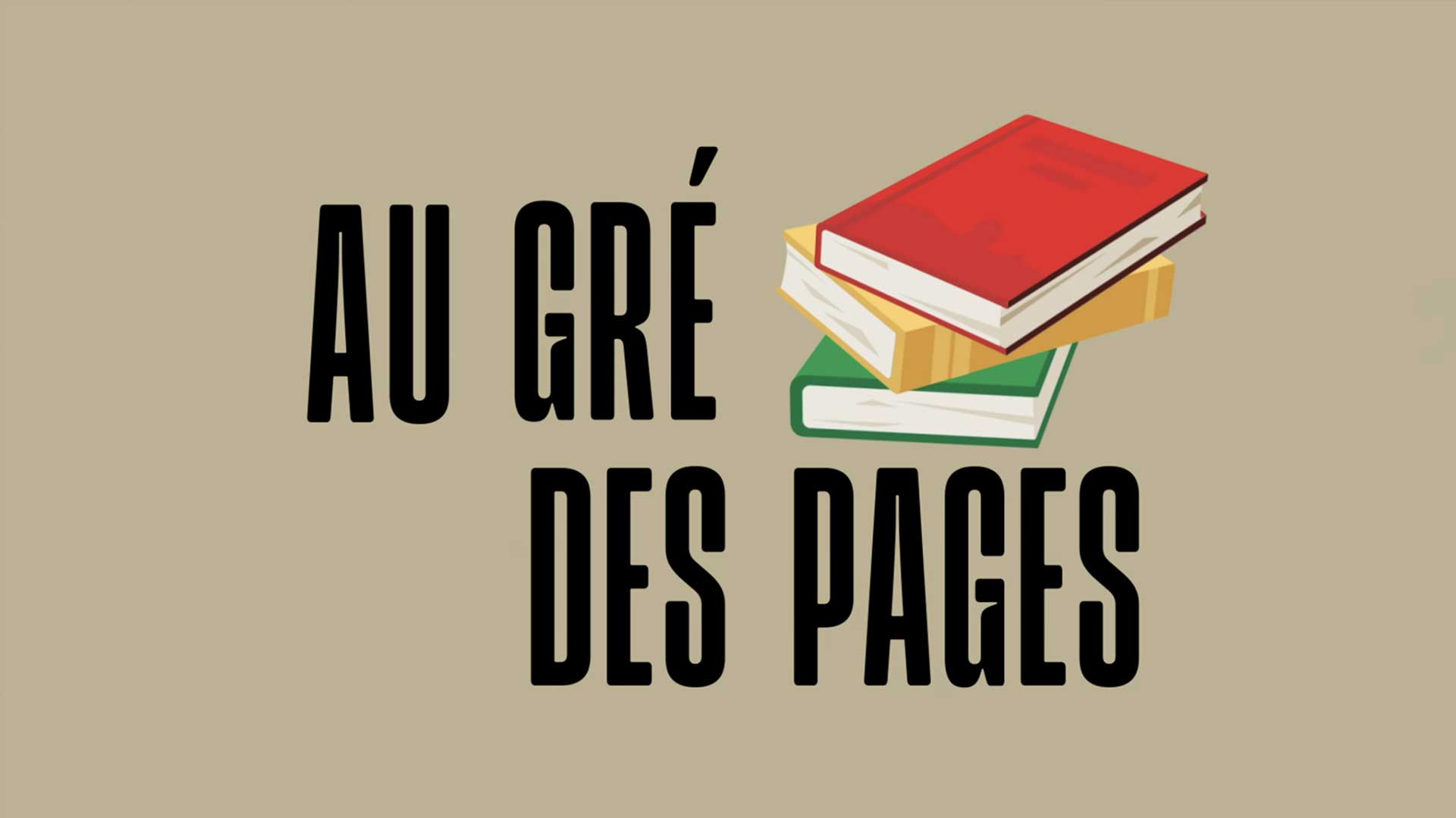 Au Gré Des Pages : quand la littérature prend le temps à la télévision